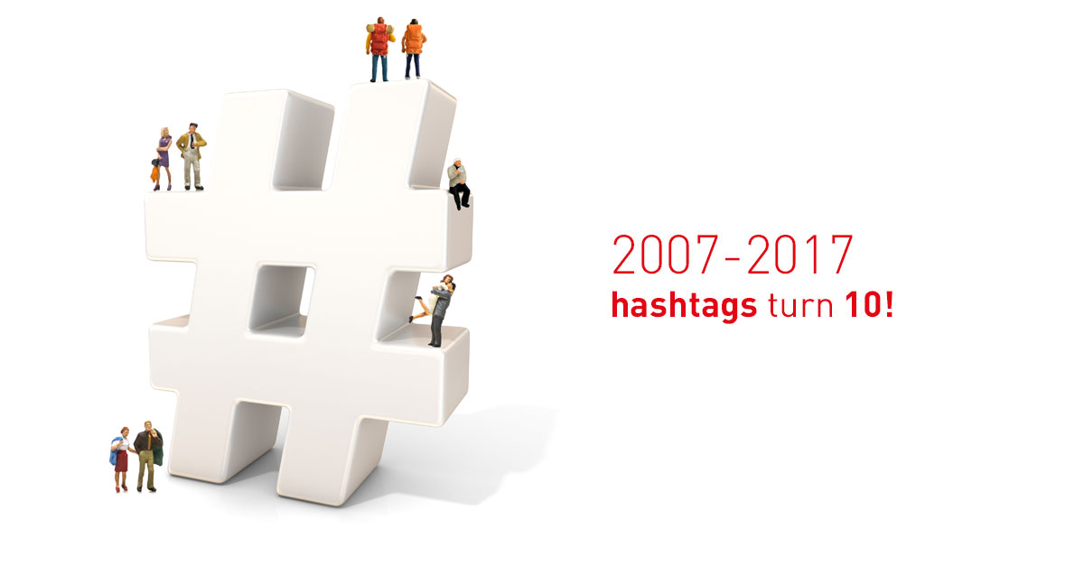 2007-2017: hashtags turn 10!
